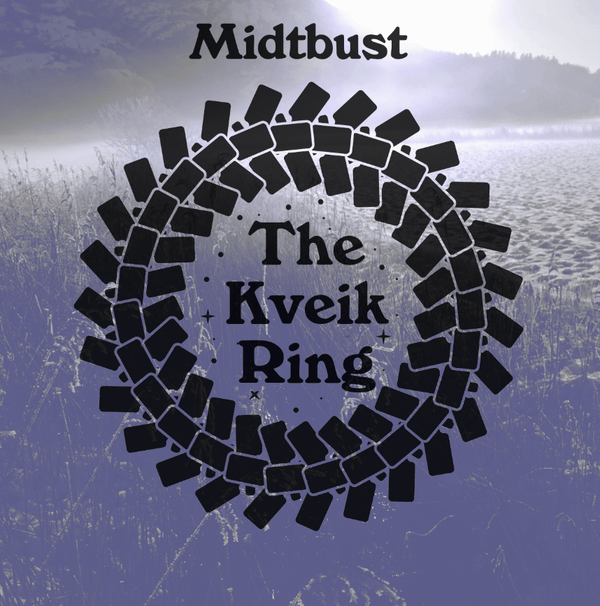The Kveik Ring: Midtbust